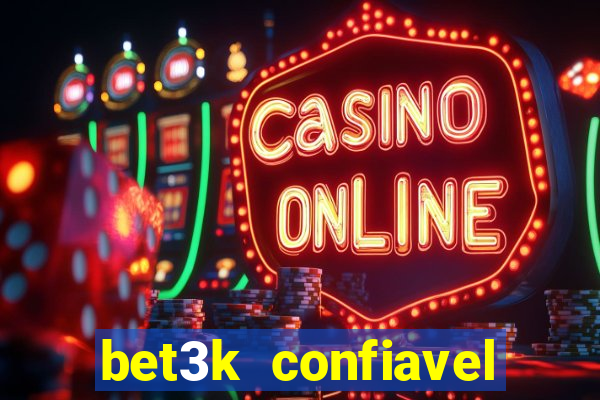 bet3k  confiavel